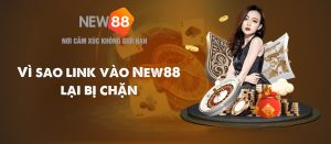 Lý do New88 bị chặn và cách khắc phục