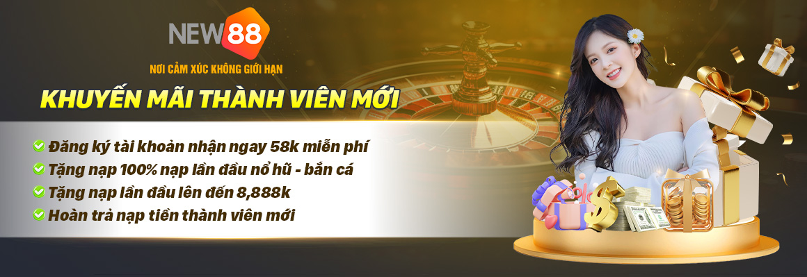 Nhà cái NEW88 có rất nhiều khuyến mãi hấp dẫn